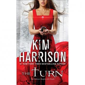 The Turn: The Hollows Begins with Death (Mass Market)