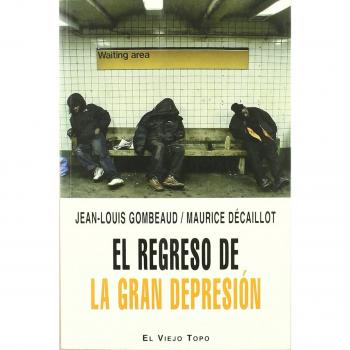 REGRESO DE LA GRAN DEPRESION, EL
