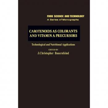 Vitalsource Technologies, Inc. Carotenoids As Colorants And Vitamin A Precursors: Technological And Nu