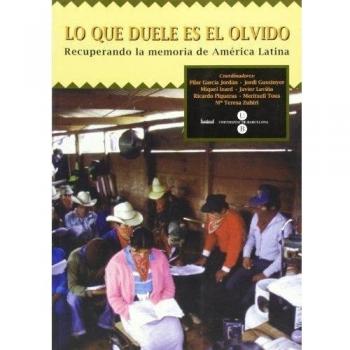 Lo que duele es el olvido. El que dol és l'oblit. (VI Encuentro-Debate América L