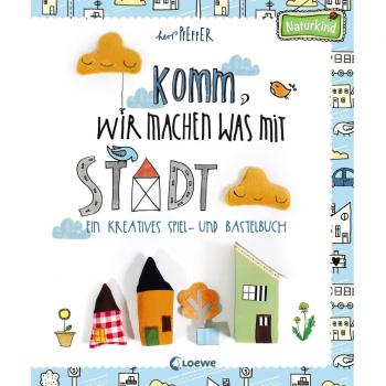 Komm, wir machen was mit Stadt: Ein kreatives Spiel
