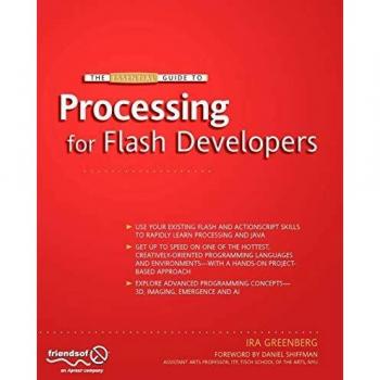 The Essential Guide to Processing for Flash Developers