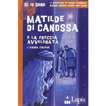 Matilde di Canossa e la freccia avvelenata