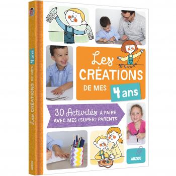 LES CRÉATIONS DE MES 4 ANS