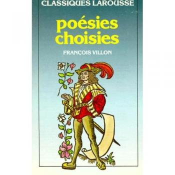 Poésies Choisies de François Villon