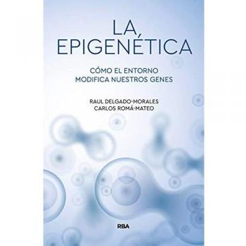 LA EPIGENÉTICA.CÓMO EL ENTORNO MODIFICA NUESTROS GENES