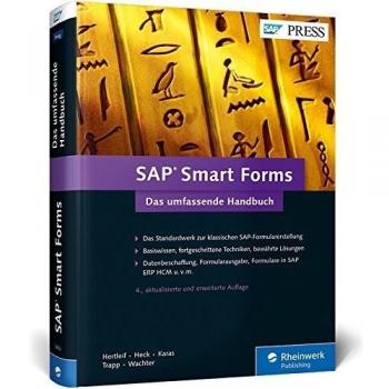 SAP Smart Forms: Das umfassende Standardwerk zur SAP-Formularerstellung (SAP PRESS)
