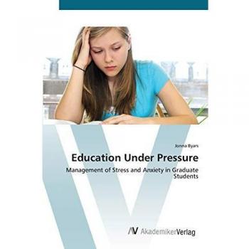 Education Under Pressure: Management of Stress and Anxiety in Graduate Students