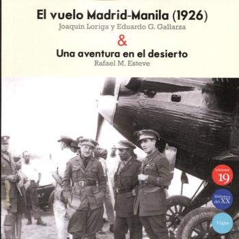 El vuelo madrid-manila (1926) & una aventura en el desierto