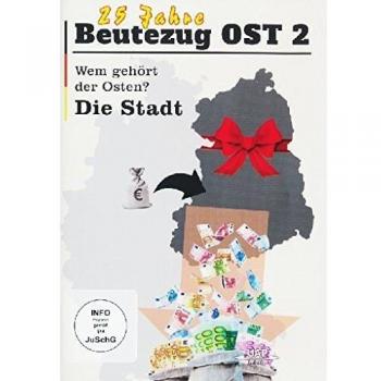 Beutezug OST 2. Wem gehört der Osten? Die Stadt. DVD.