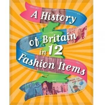 A History of Britain in 12... Fashion Items