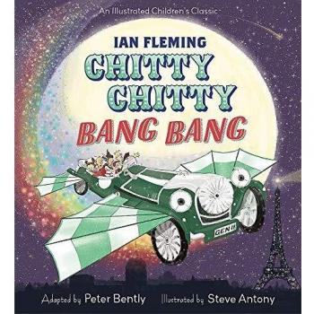 Chitty Chitty Bang Bang: An illustrated children's classic
