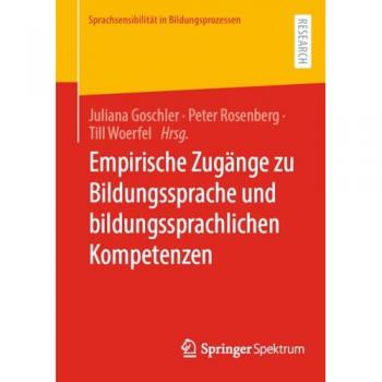 Empirische Zugänge zu Bildungssprache und bildungssprachlichen Kompetenzen