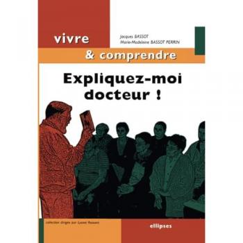 Expliquez-moi docteur !