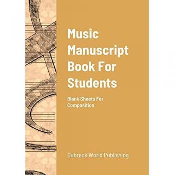 Music Manuscript Book For Students: Blank Sheets For Composition