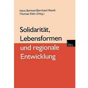 Hans Bertram Solidarität, Lebensformen Und Regionale Entwicklung