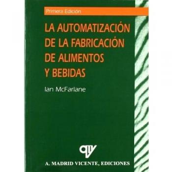 LA AUTOMATIZACION DE LA FABRICACION DE ALIMENTOS Y BEBIDAS