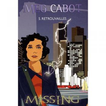 Missing, Tome 5 : Retrouvailles