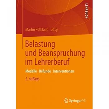 Belastung und Beanspruchung im Lehrerberuf