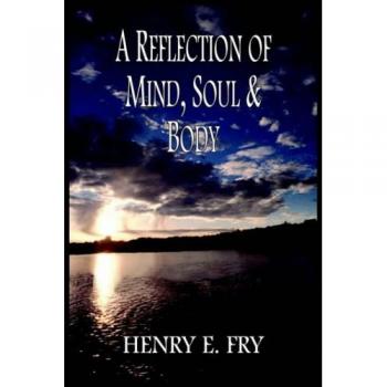A reflection of mind, soul & body paperback