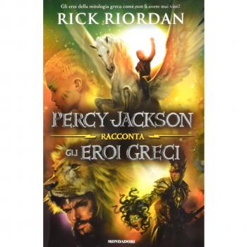 Percy Jackson racconta gli eroi greci