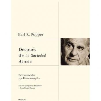Después de la sociedad abierta. Escritos sociales y políticos escogidos