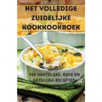 HET VOLLEDIGE ZUIDELIJKE KOOKKOOKBOEK