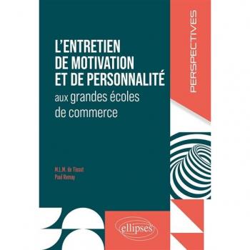 L'entretien de motivation et de personnalité aux grandes écoles de commerce