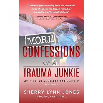 Jones, Sherry Lynn: More Confessions of a Trauma Junkie
