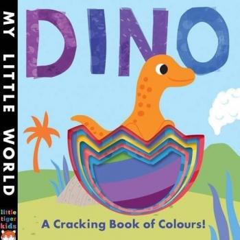 Dino: A Cracking Book of Colours (My Little World) by Litton, Jonathan, NEW Book