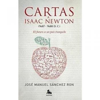 Cartas a Isaac Newton El futuro es un país tranquilo