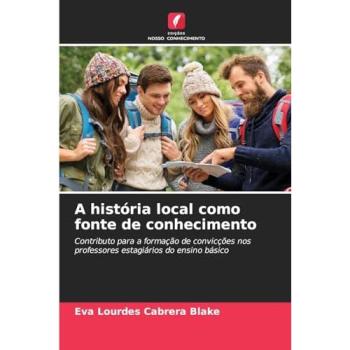 Cabrera Blake, Eva Lourdes: A história local como fonte de conhecimento