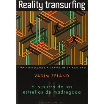 Reality Transurfing 2. El Susurro De Las Estrellas De Madrugada