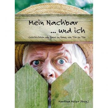 Mein Nachbar ... und ich
