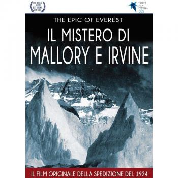 The Epic of Everst. Il mistero di Mallory e Irvine