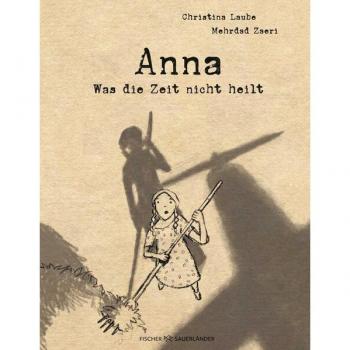 Anna – Was die Zeit nicht heilt: Graphic Novel über das Aufwachsen im Krieg