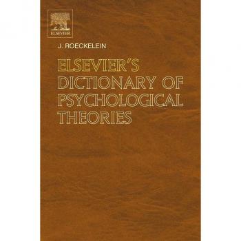 Elsevier's Dictionary of Psychological Theories