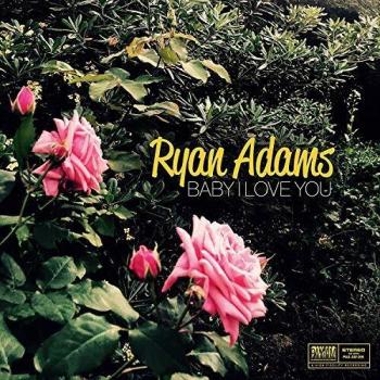 Ryan Adams Baby I Love You Collectible Pink Vinyl Single
