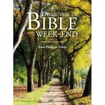 Découvrir la Bible en un week-end