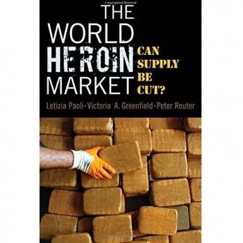 The World Heroin Market, Studies in Crime and Public Policy