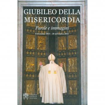 Giubileo della misericordia. Parole e immagini