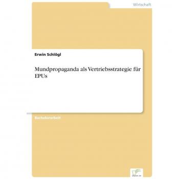 Mundpropaganda als Vertriebsstrategie für EPUs