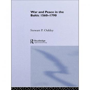 Vitalsource Technologies, Inc. War And Peace In The Baltic, 1560-1790