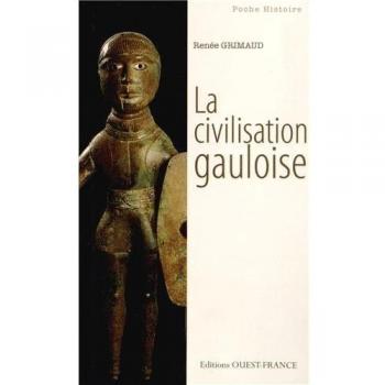 Renée Grimaud La Civilisation Gauloise