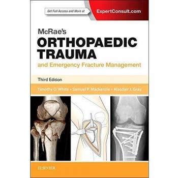 McRae's Orthopaedic Trauma and Emergency Fracture Management, 3e