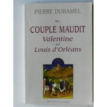 Le couple maudit, Valentine et Louis d'Orléans