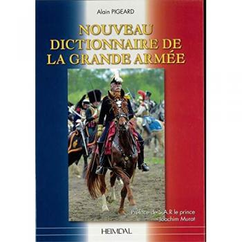 Nouveau dictionnaire de la Grande Armée