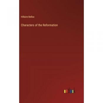 Characters of the Reformation