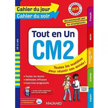 Tout en un CM2, 10-11 ans : toutes les matières pour réussir son année ! : nouveaux programmes 2016