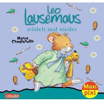 Maxi Pixi 107: Leo Lausemaus trödelt mal wieder